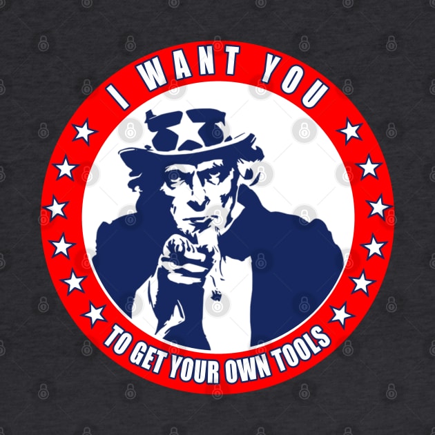 I Want You - To Get Your Own Tools - Uncle Sam by  The best hard hat stickers 